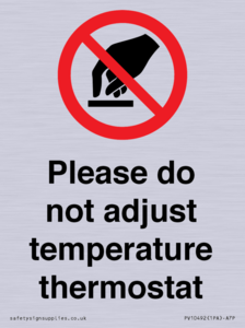Please do not adjust temperature thermostat
